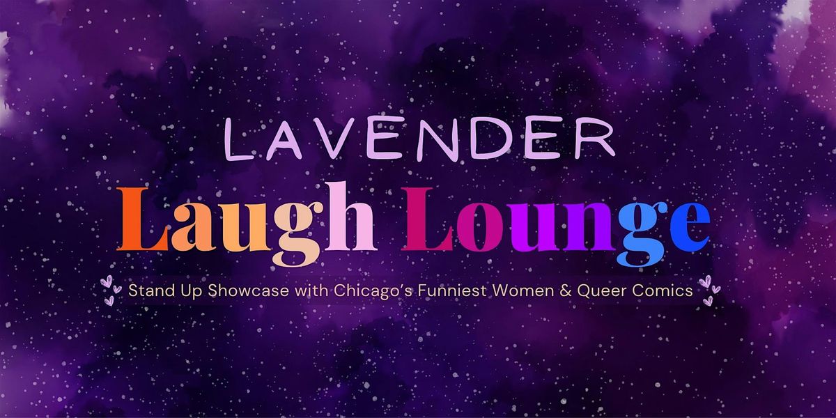 Lavender Laugh Lounge (Sober Friendly, Queer Stand Up Comedy)