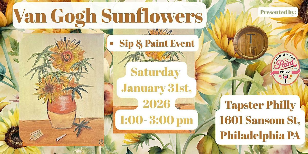 "Van Gogh Sunflowers" Sip N' Paint at Tapster PHL (21+)