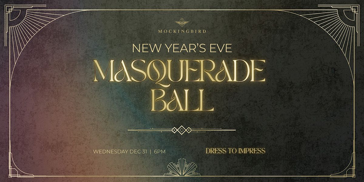 NYE Masquerade at Mockingbird \u2728