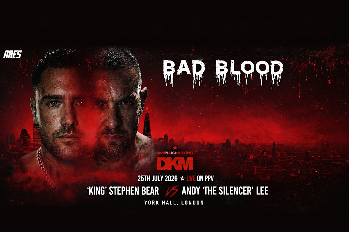 DKM Bad Blood - Stephen Bear v Andy Lee