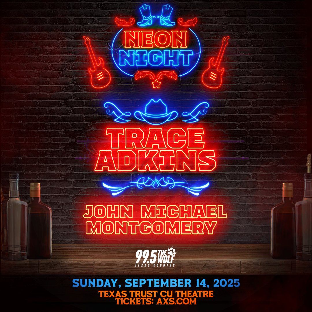 Neon Night: Trace Adkins & John Michael Montgomery