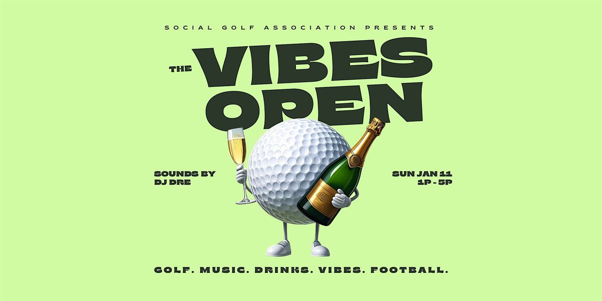 The Vibes Open Presented by Social Golf Association