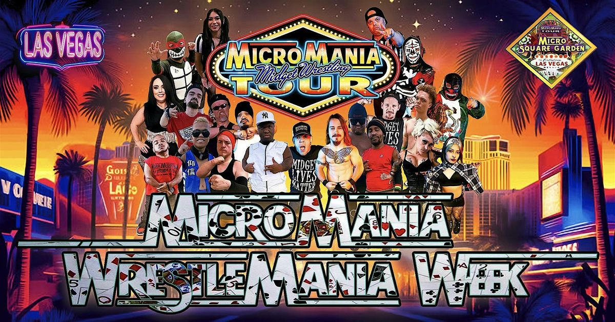 Mic Rumeni MicroMania Midget Wrestling: Las Vegas at Nerd Bar at The Nerd, Las ...