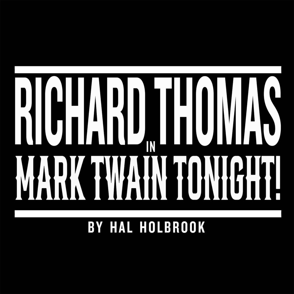 Richard Thomas in Mark Twain Tonight! at UMass Amherst Fine Arts Center