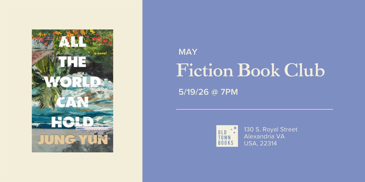 May Fiction Book Club: All The World Can Hold