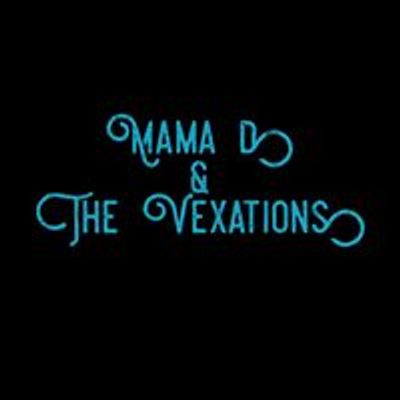 Mama D & The Vexations
