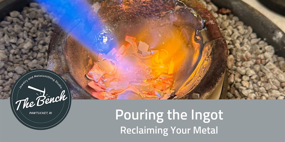 Pouring the Ingot - Reclaiming Your Metal
