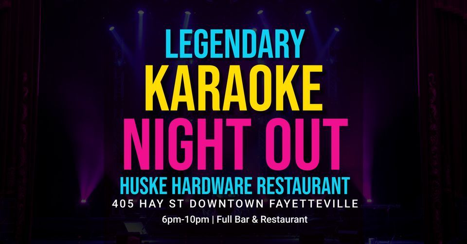 Legendary Karaoke Night Out!