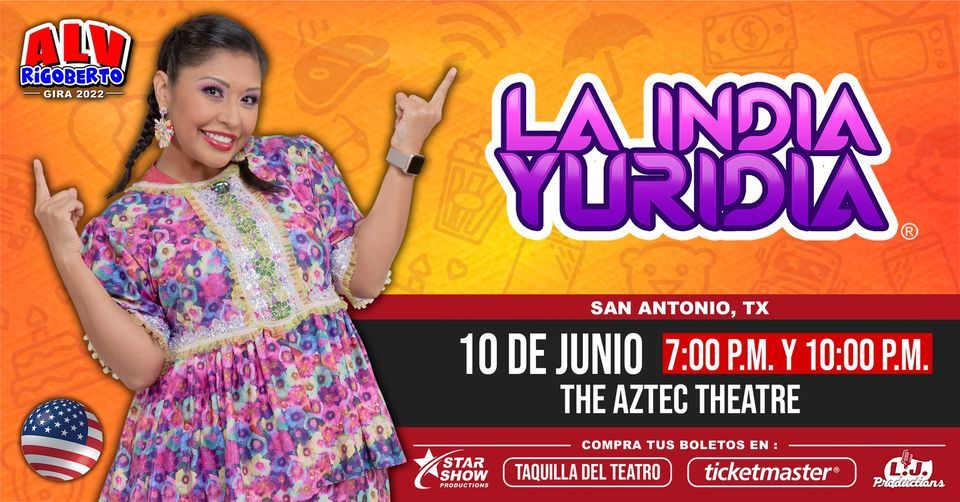 La India Yuridia / San Antonio / 10 de Junio The Aztec Theatre, San