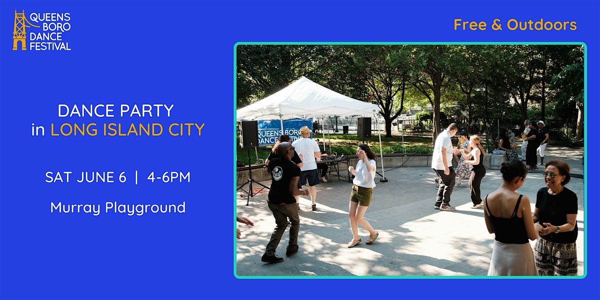 Dance Party at Murray Playground LIC