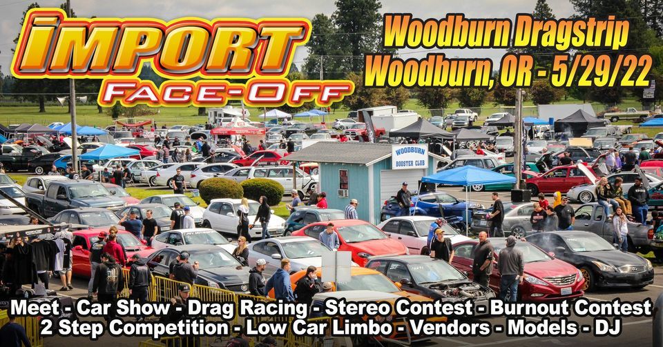 Import Face-Off at Woodburn Dragstrip - 5\/29\/22