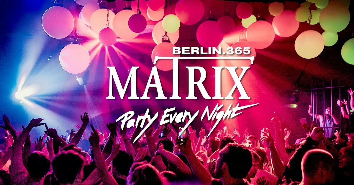 Matrix Club Berlin "Friday" 12.12.2025