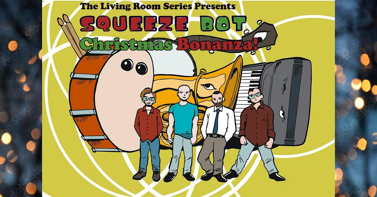 TLRS  4th Annual Xmas Bonanza, Feat. Squeeze-Bot  + The Reber Threeber