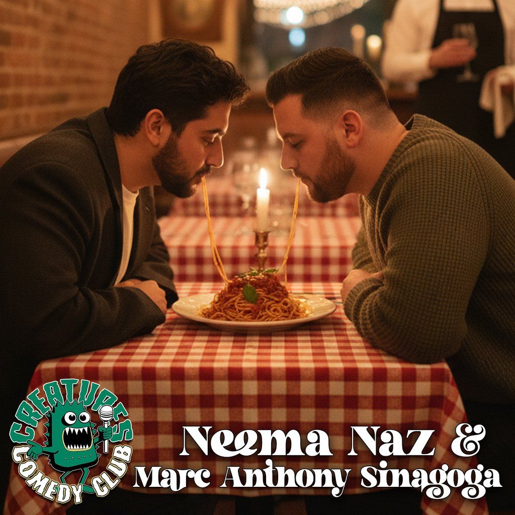 Neema Naz & Marc Anthony Sinagoga || CREATURES COMEDY