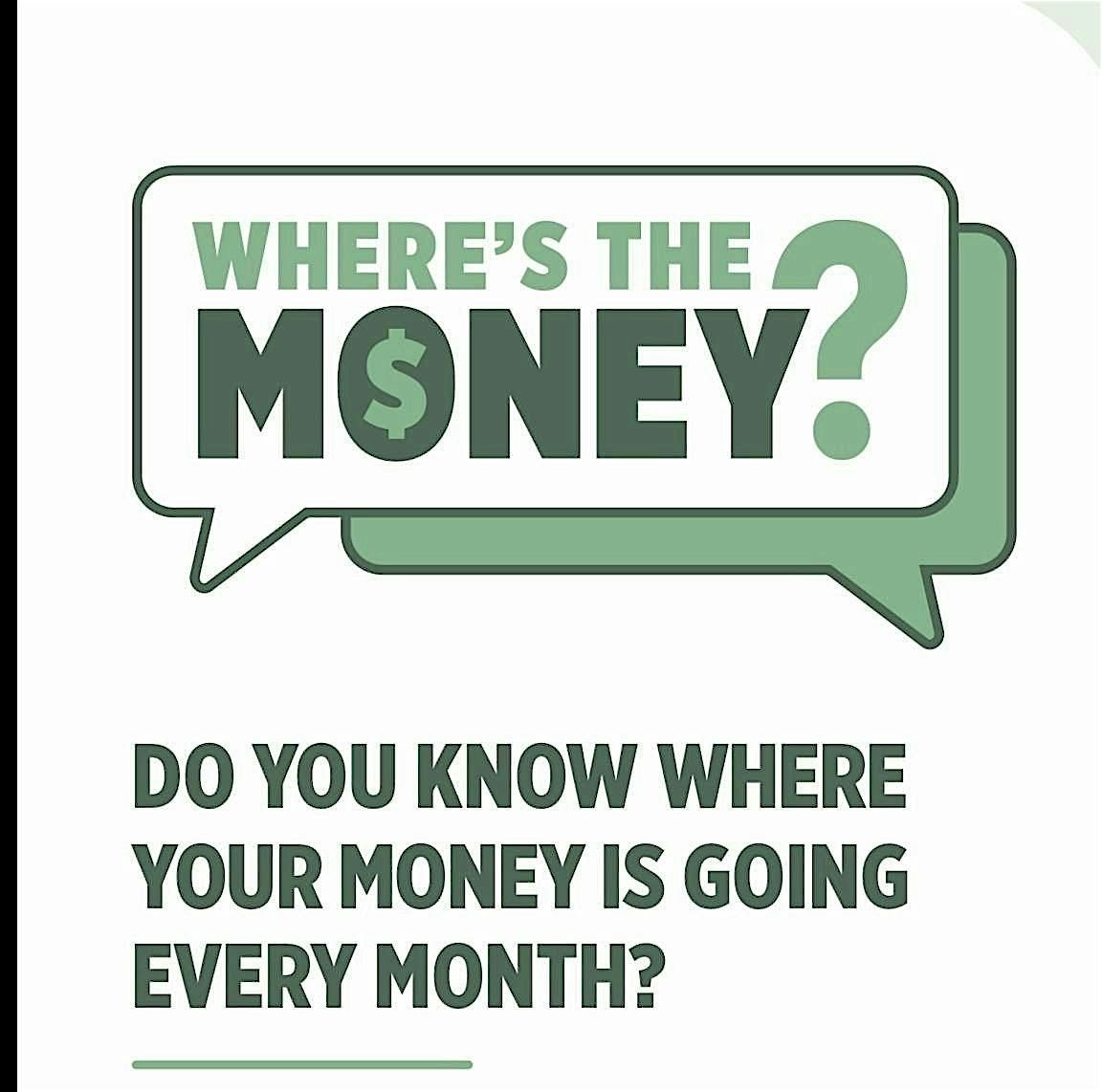 Where\u2019s the Money? Understanding the Basics Workshop