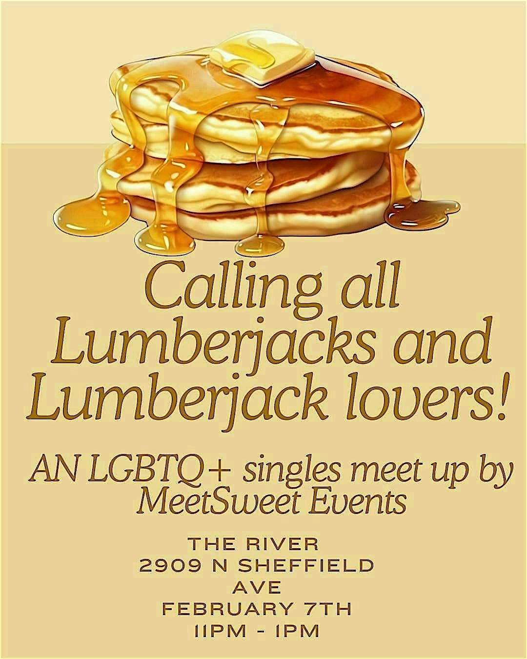 Lumberjack Lovers LBGTQ+ Singles Meet Up! February 7th 11-1 PM @ The River