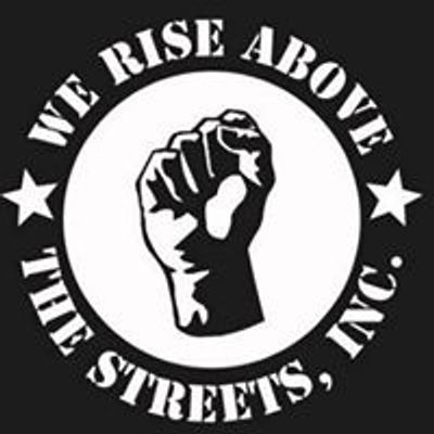 We Rise Above The Streets Recovery Outreach
