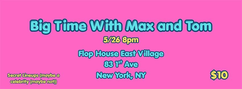 Big Time with Max and Tom