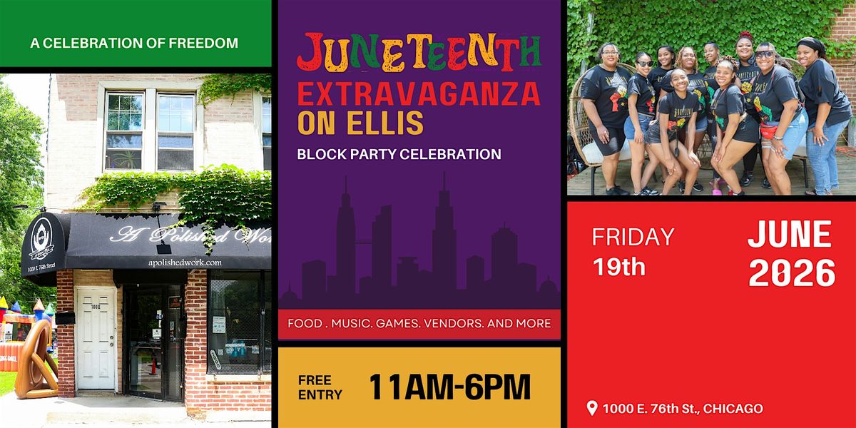 Juneteenth Extravaganza on Ellis 2026!