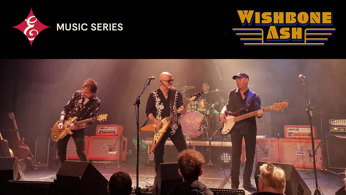 Wishbone Ash (21+)