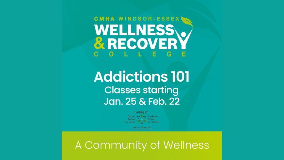 Addictions 101 January February Wellness & Recovery College