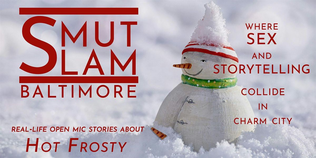 Smut Slam Baltimore: Hot Frosty