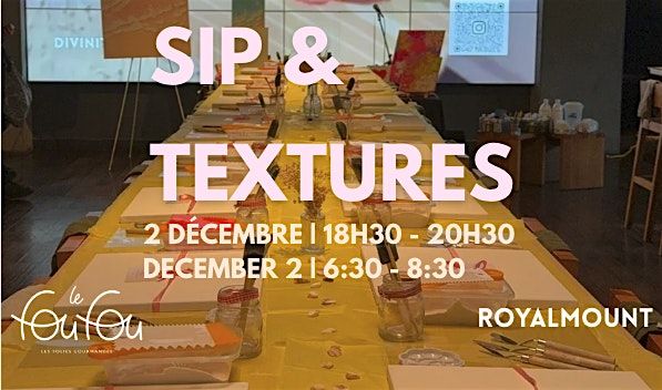 Sip & Textures \u2013 Atelier d\u2019Art textur\u00e9 @ Le Fou Fou Royalmount