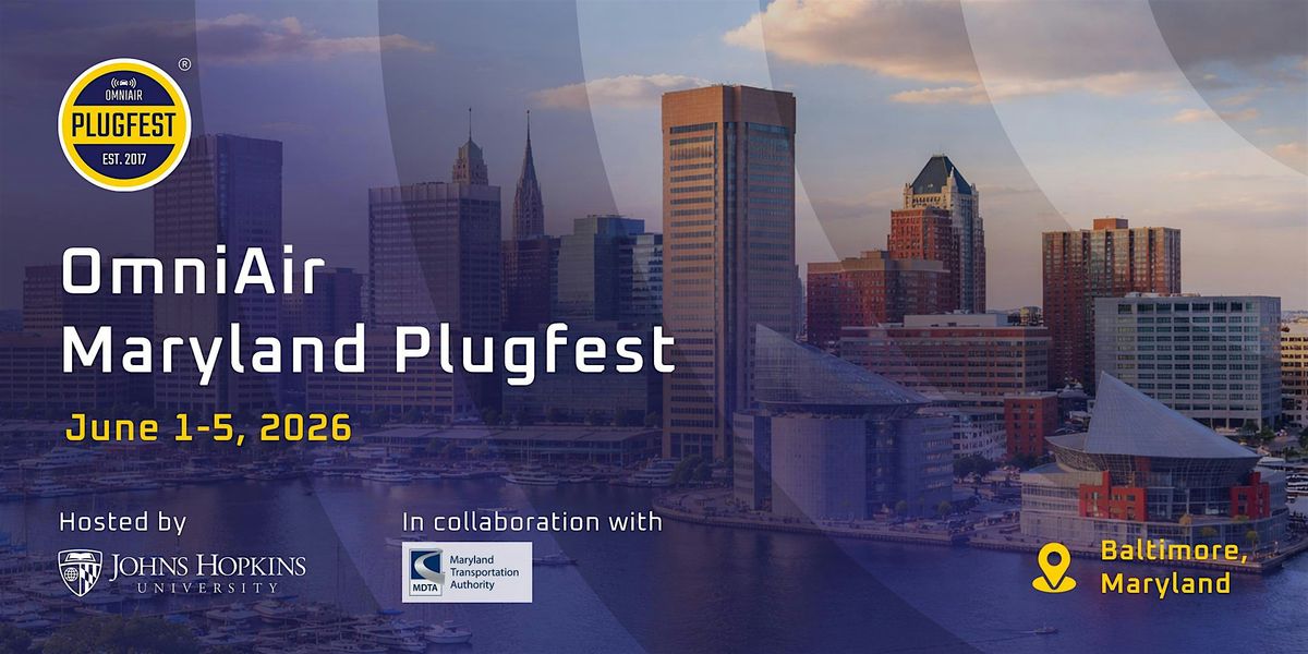 OmniAir Maryland Plugfest & CAV Workshop