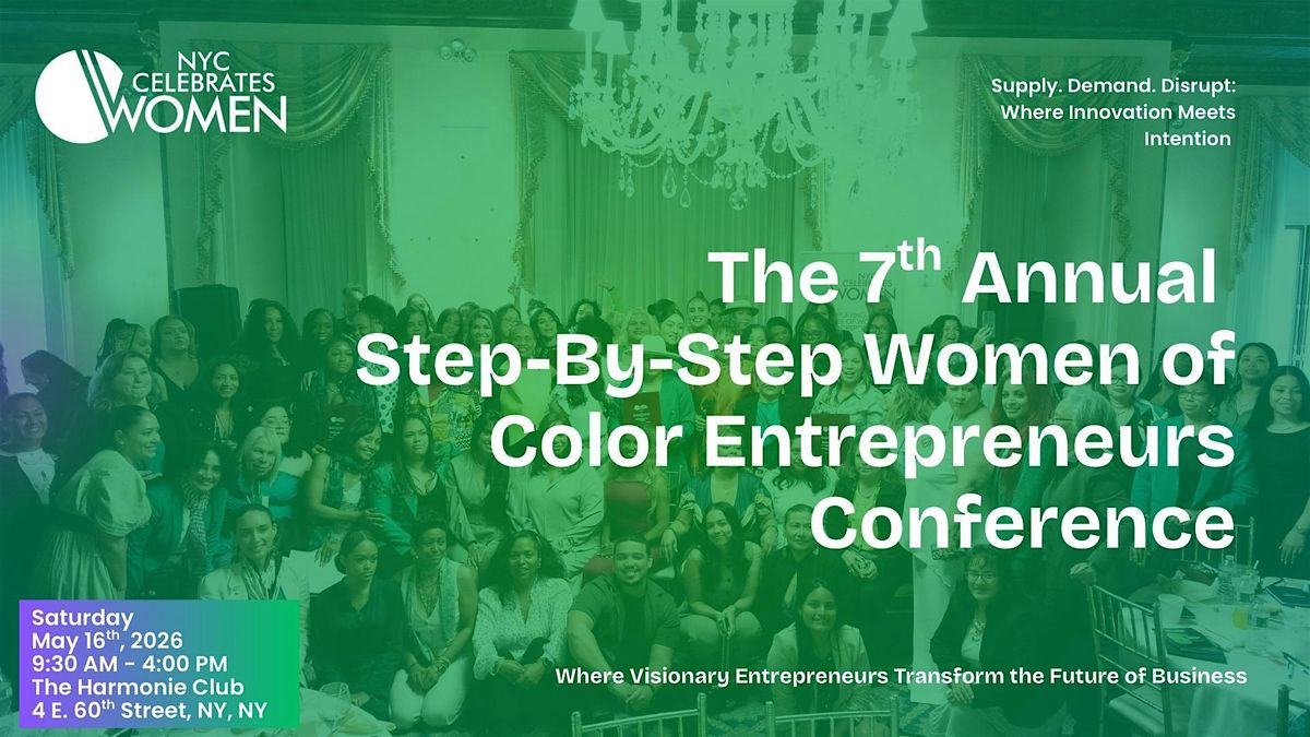 The 7th Annual Step-By-Step Women of Color Entrepreneurs Conference