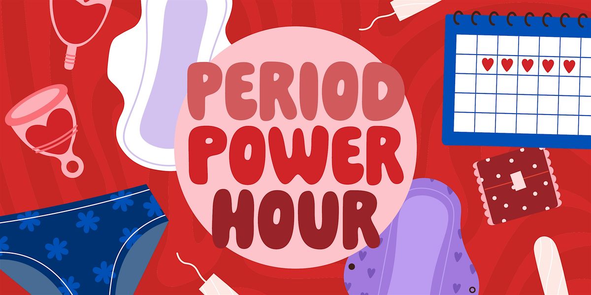 Period Power Hour