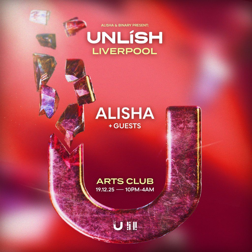 ALISHA presents UNL\u00edSH