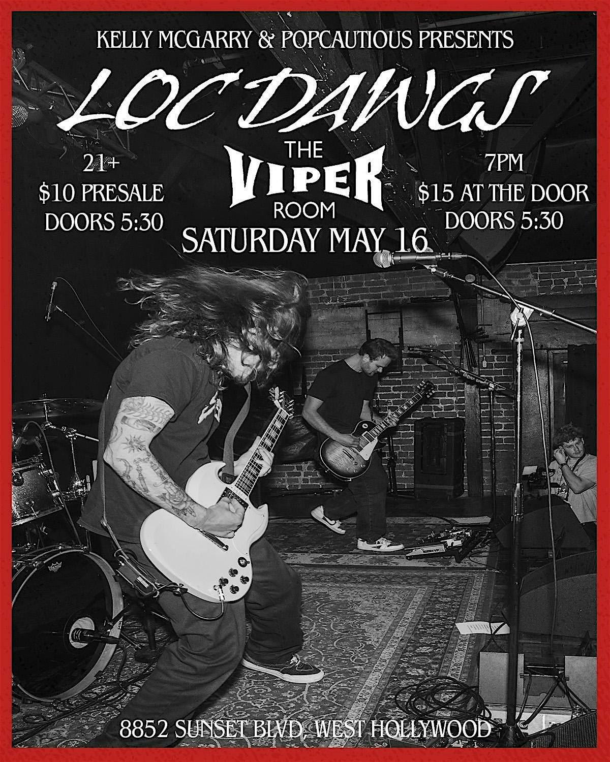 LOC DAWGS at The Viper Room