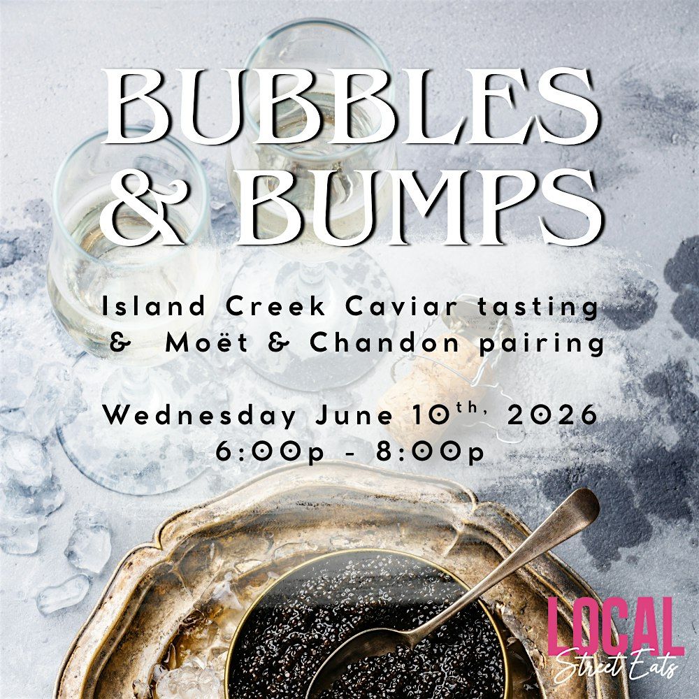Bubbles & Bumps - High Society...but make it low key!