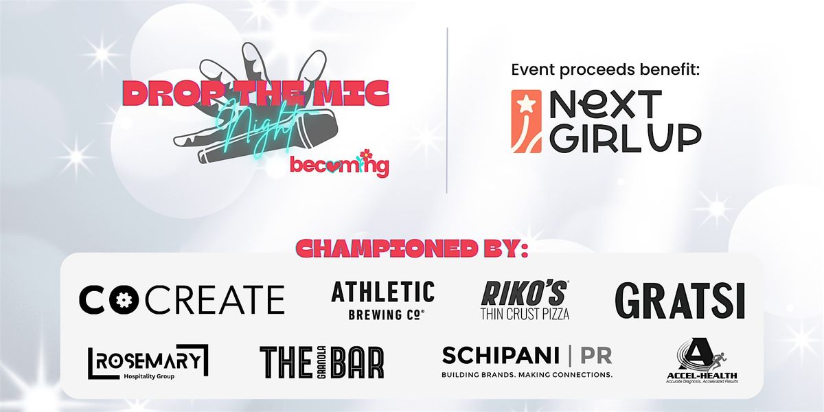 Drop The Mic Night benefitting Next Girl Up