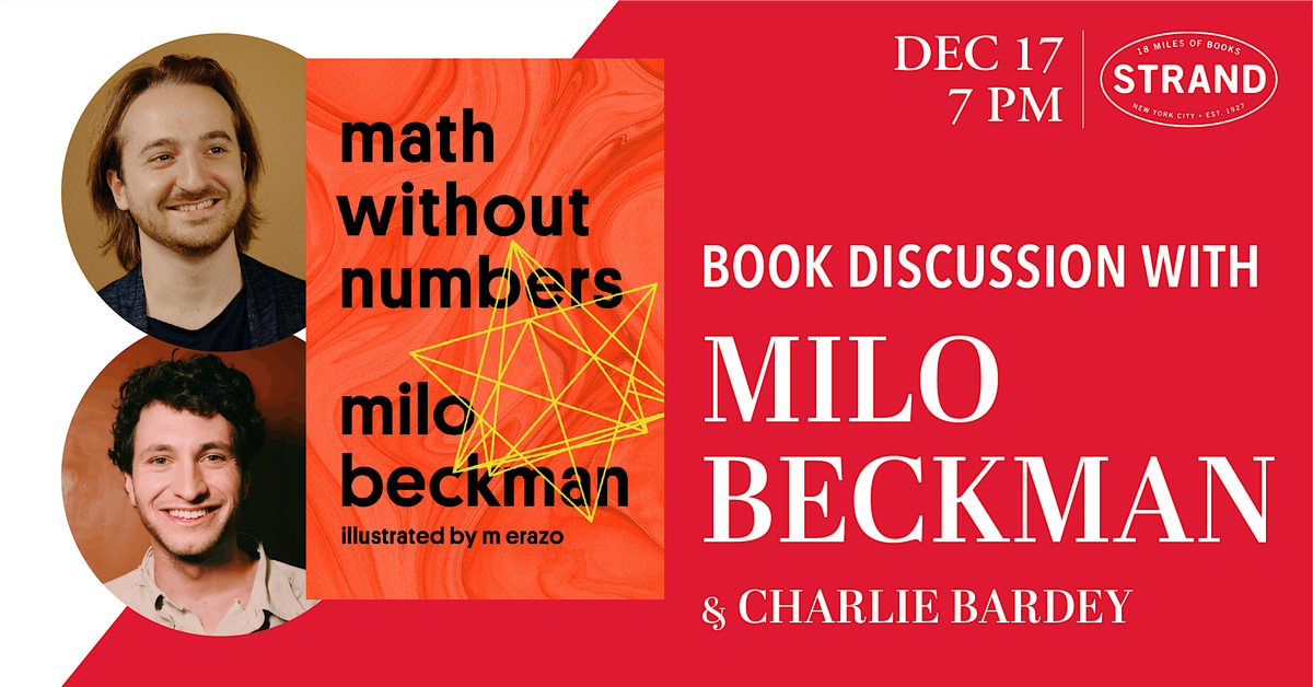 Milo Beckman + Charlie Bardey: Math Without Numbers