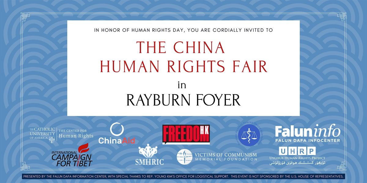 THE CHINA HUMAN RIGHTS FAIR | Rayburn Foyer