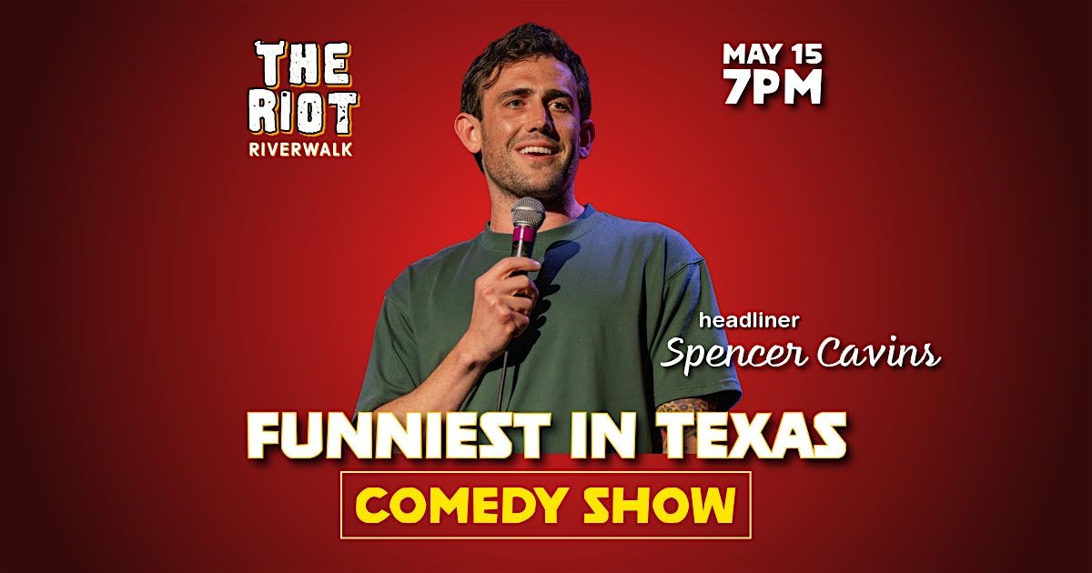 Funniest in Texas Comedy Show at Riot Riverwalk Comedy Club