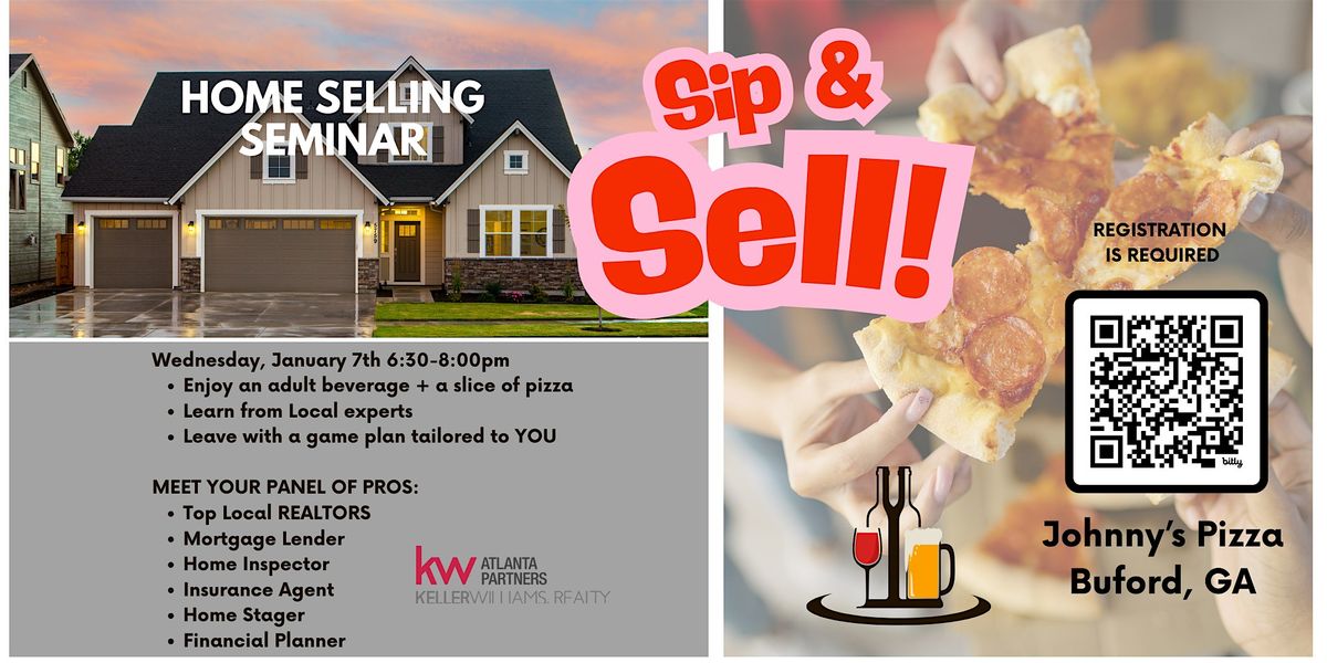 Sip & Sell: Home Selling Seminar & Pizza Night