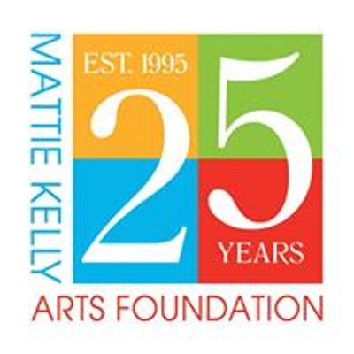 Mattie Kelly Arts Foundation