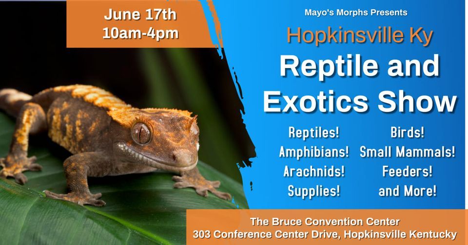 Hopkinsville Kentucky Reptile and Exotics Show