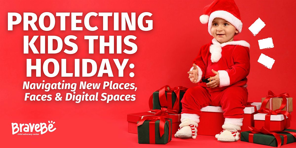 Protecting Kids This Holiday