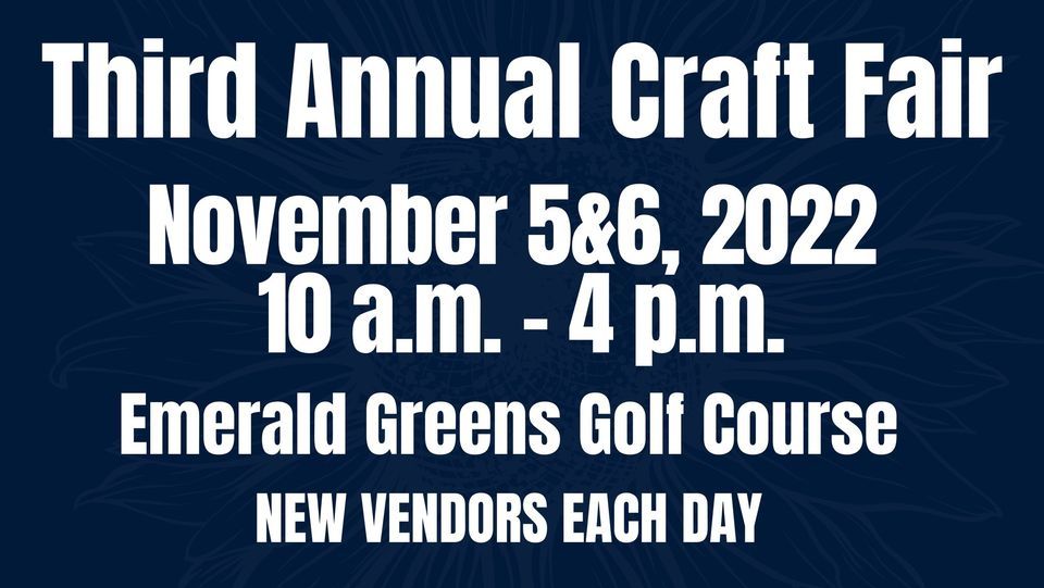 Emerald Greens Third Annual Early Christmas Craft Fair Emerald Greens