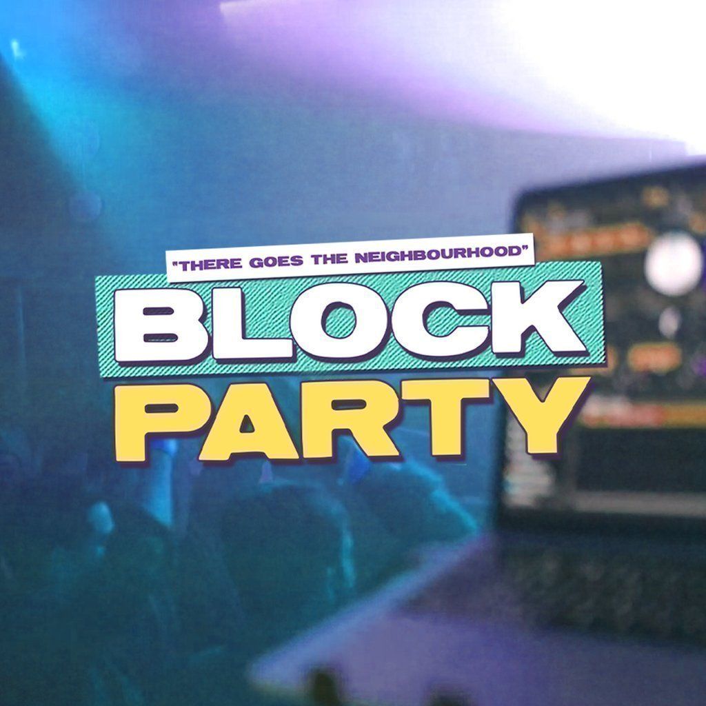 Block Party : Tuesday 25th November - BACK TO BLOOM!