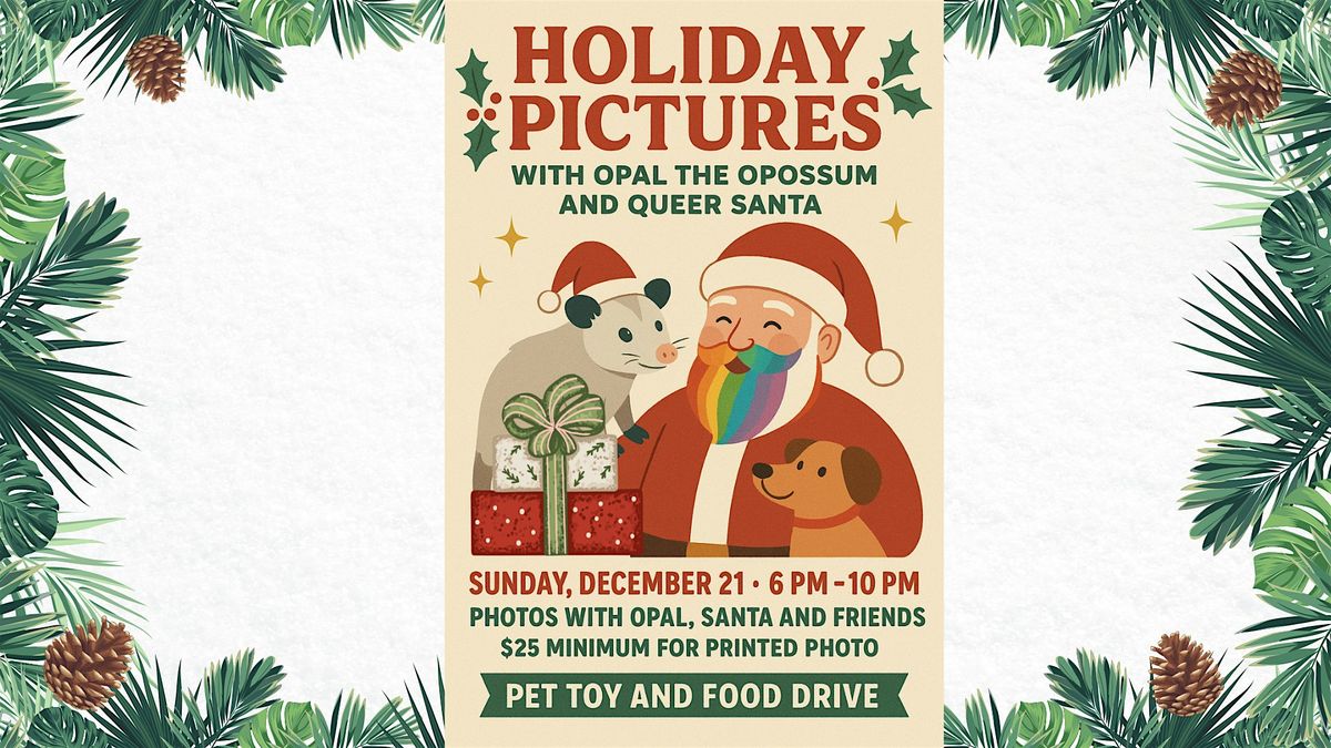 Holiday Photoshoot with Opal the Opossum and Queer Santa