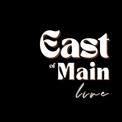 East of Main: Live