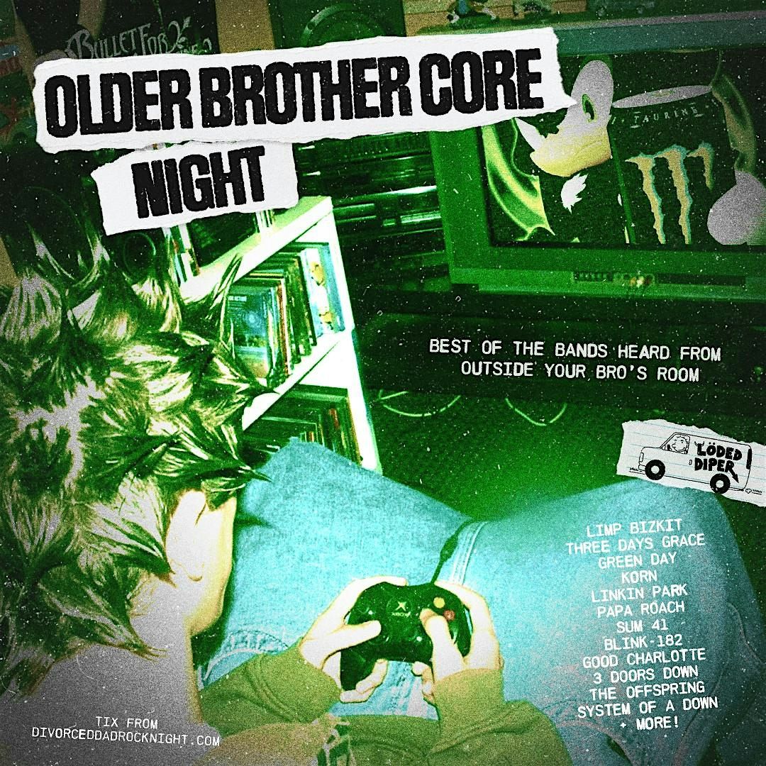 OLDER BROTHER CORE NIGHT BRISBANE