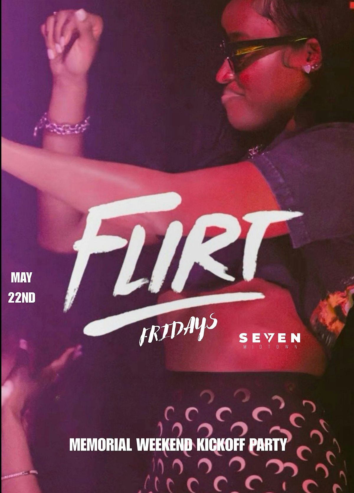 FLIRT FRIDAYS (Memorial Day Weekend Kickoff Party)