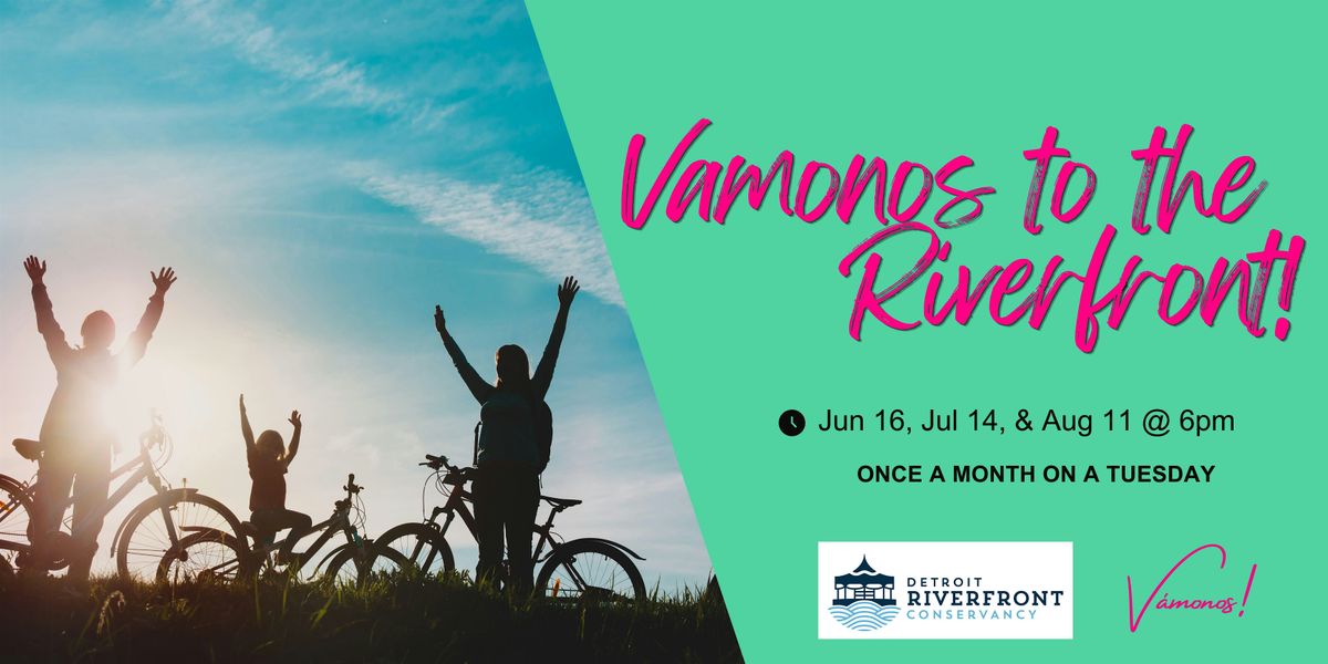 V\u00e1monos to the Riverfront!