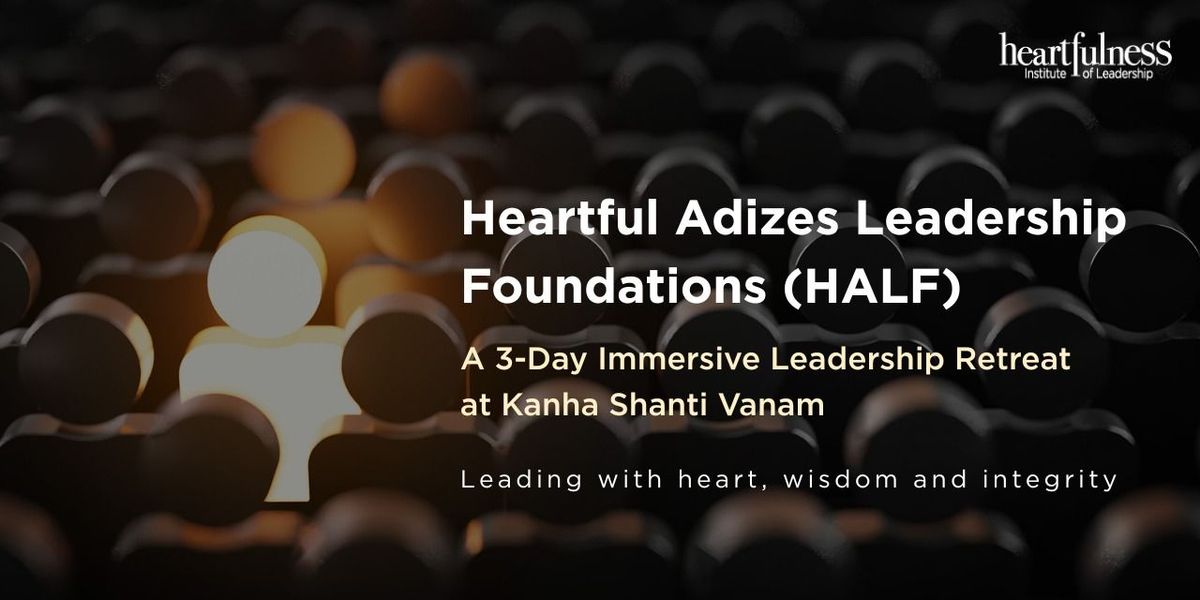 The Heartful Adizes Leadership Foundations program