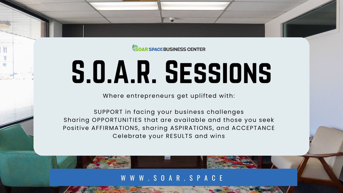 S.O.A.R. Sessions July 18, 2024 2 E. Main St. Ste 36, Danville, IL